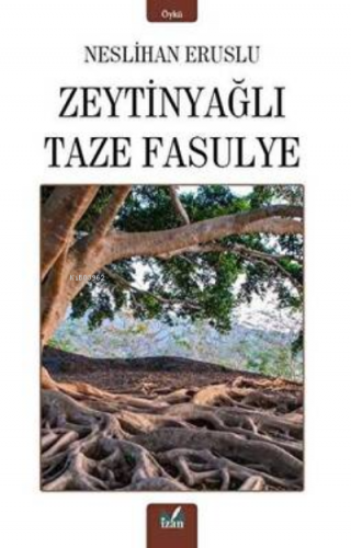 Zeytinyağlı Taze Fasulye | Neslihan Eruslu | İzan Yayıncılık