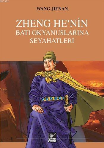 Zheng He'nin Batı Okyanuslarına Seyahatleri | Wang Jienan | Kaynak Yay