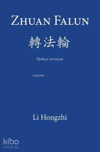 Zhuan Falun; Türkçe Versiyon | Li Hongzhi | Cinius Yayınları