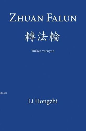 Zhuan Falun; Türkçe Versiyon | Li Hongzhi | Cinius Yayınları