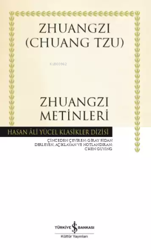 Zhuangzi Metinleri (Ciltli) | Chuang Tzu | Türkiye İş Bankası Kültür Y