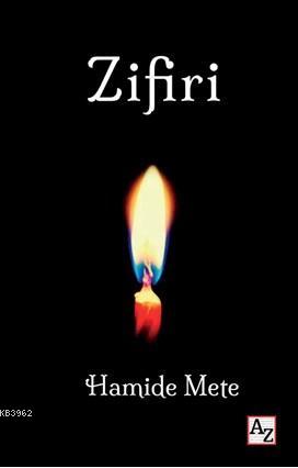 Zifiri | Hamide Mete | Az Kitap