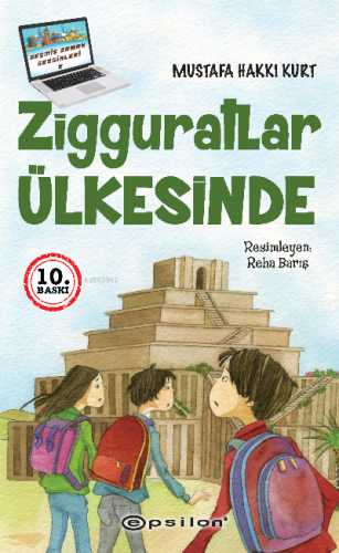 Zigguratlar Ülkesinde | Mustafa Hakkı Kurt | Epsilon Yayınevi