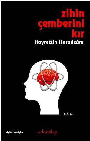 Zihin Çemberini Kır | Hayrettin Karaüzüm | Artos Kitap