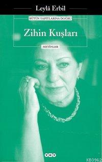 Zihin Kuşları | Leylâ Erbil | Yapı Kredi Yayınları ( YKY )