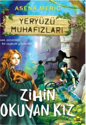 Zihin Okuyan Kız (Yeryüzü Muhafızları) | Asena Meriç | Carpe Diem Kita