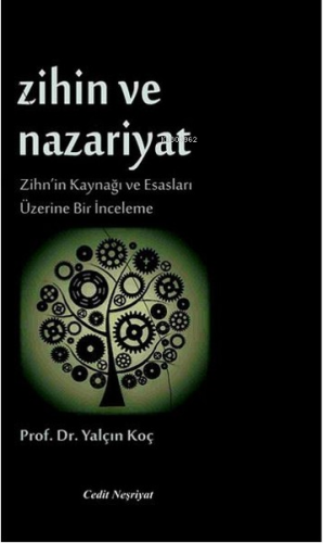 Zihin ve Nazariyat | Yalçın Koç | Cedit Neşriyat