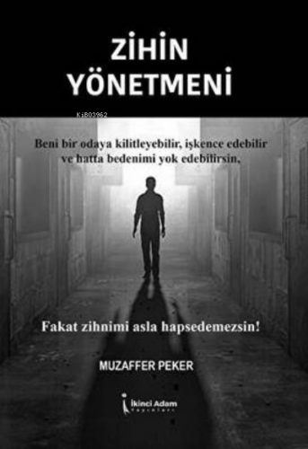 Zihin Yönetmeni | Muzaffer Peker | İkinci Adam Yayınları