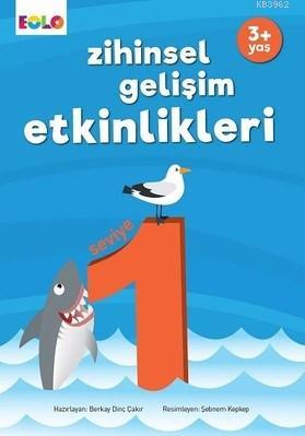 Zihinsel Gelişim Etkinlikleri 1 | Berkay Dinç Çakır | Eolo Yayıncılık