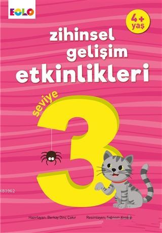 Zihinsel Gelişim Etkinlikleri Seviye 3 (4 Yaş) | Berkay Dinç Çakır | E