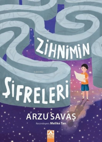 Zihnimin Şifreleri | Arzu Savaş | Altın Kitaplar