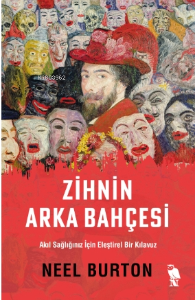 Zihnin Arka Bahçesi | Neel Burton | Nemesis Kitap