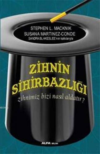 Zihnin Sihirbazlığı | Sandra Blakeslee | Alfa Basım Yayım Dağıtım