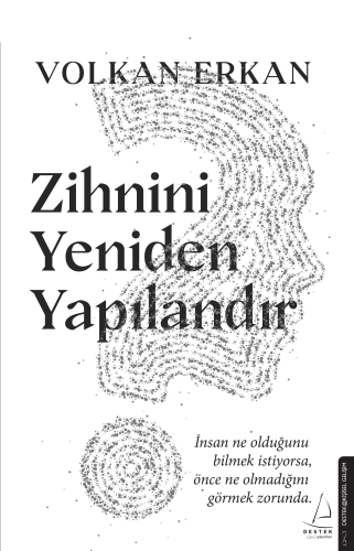 Zihnini Yeniden Yapılandır | Volkan Erkan | Destek Yayınları