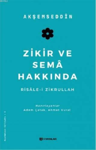 Zikir ve Sema Hakkında | Akşemseddin | H Yayınları