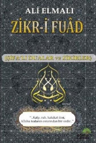 Zikr-i Fuad | Ali Elmalı | Ahir Zaman Yayınevi