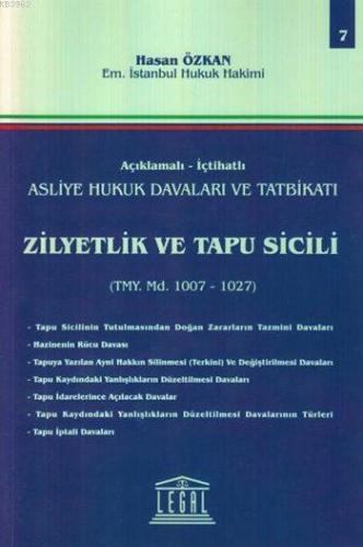 Zilyetlik ve Tapu Sicili (Cilt 7); Açıklamalı - İçtihatlı Asliye Hukuk