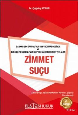 Zimmet Suçu | Çağatay Uygun | Platon Hukuk Yayınevi