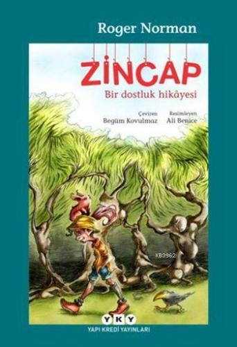 Zincap; Bir Dostluk Hikâyesi | Roger Norman | Yapı Kredi Yayınları ( Y