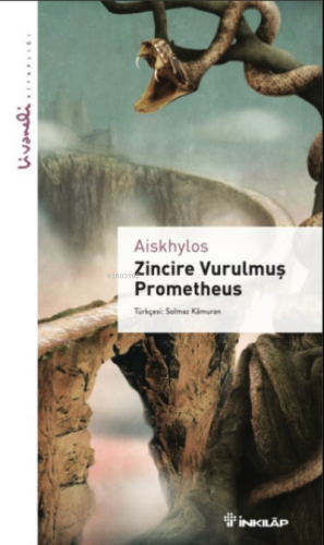 Zincire Vurulmuş Prometheus | Aiskhylos | İnkılâp Kitabevi