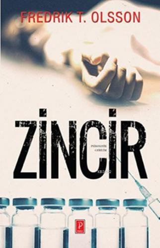 Zincir | Fredrik T. Olsson | Pena Yayınları