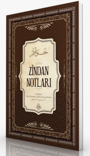 Zindan Notları | Süleyman bin Nâsır el-Ulvân | Minber Yayınları