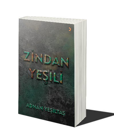 Zindan Yeşili | Adnan Yeşiltaş | Cinius Yayınları