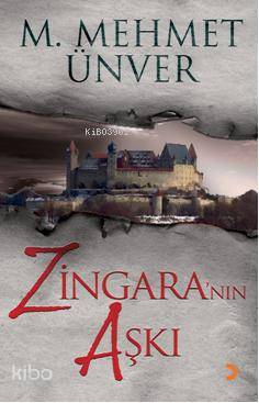 Zingara'nın Aşkı | Mehmet Ünver | Cinius Yayınları