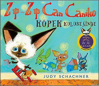 Zıp-Zıp Can Caniko; Köpek Kulübesinde | Judy Schachner | Artemis Yayın