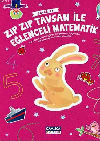 Zıp Zıp Tavşan ile Eğlenceli Matematik (36-48 ay) | Hatice Esra Neccar