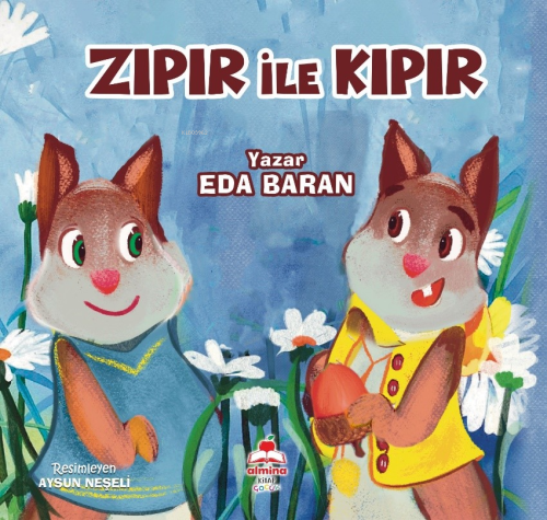 Zıpır İle Kıpır | Eda Baran | Almina Kitap