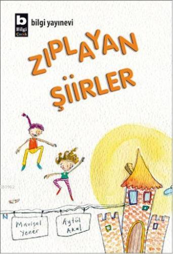 Zıplayan Şiirler | Aytül Akal | Bilgi Yayınevi