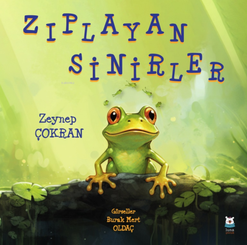 Zıplayan Sinirler | Zeynep Çokran | Luna Yayınları