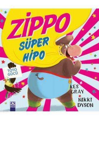 Zippo Süper Hipo; Toto Gücü | Nikki Dyson | Altın Kitaplar