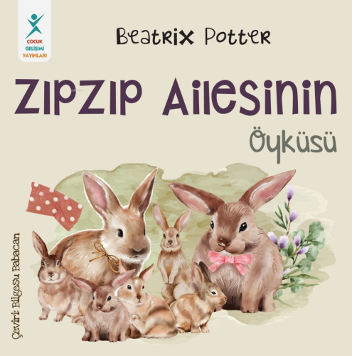 Zıpzıp Ailesinin Öyküsü | Beatrix Potter | Çocuk Gelişimi Yayınları