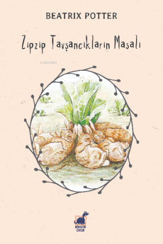 Zıpzıp Tavşancıkların Masalı | Beatrix Potter | Dinozor Çocuk