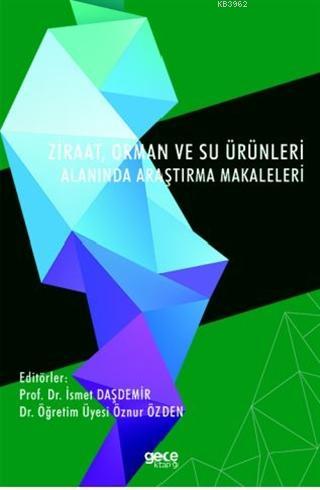 Ziraat, Orman ve Su Ürünleri Alanında Araştırma Makaleleri | İsmet Daş