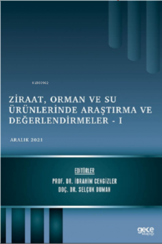 Ziraat, Orman ve Su Ürünlerinde;Araştırma ve Değerlendirmeler - I | İb