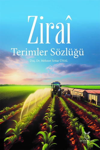 Zirai - Terimler Sözlüğü | Mehmet Settar Ünal | Akademisyen Kitabevi