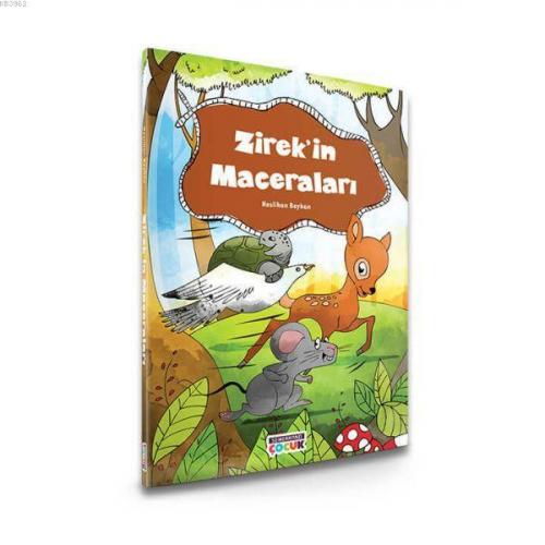 Zirek'in Maceraları | Neslihan Beyhan | Semerkand Çocuk Yayınları