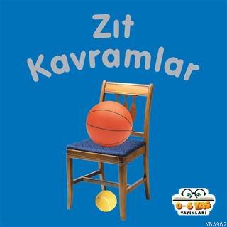 Zıt Kavramlar | Ahmet Altay | 0-6 Yaş Yayınları