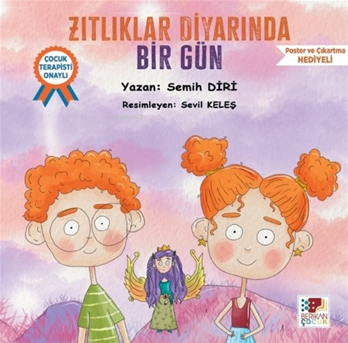 Zıtlıklar Diyarında Bir Gün | Semih Diri | Berikan Yayınları