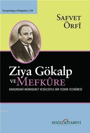 Ziya Gökalp ve Mefkure Arasındaki Münasebet Vesilesiyle Bir Tedrik Ter