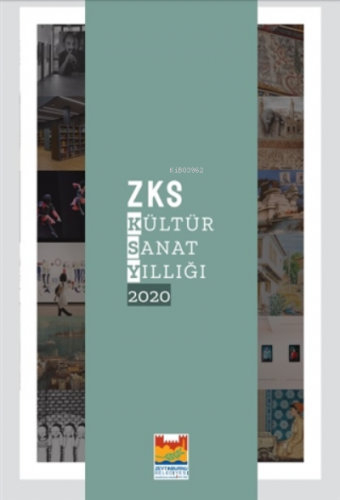 ZKS Kültür Sanat Yıllığı 2020 | Asım Öz | Zeytinburnu Belediyesi Kültü