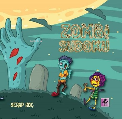 Zombi Sudoku | Serap Koç | Efil Yayınevi