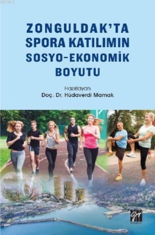 Zonguldak'ta Spora Katılımın Sosyo-Ekonomik Boyutu | Hüdaverdi Mamak |