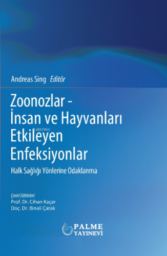 Zoonozlar- İnsan ve Hayvanları Etkileyen Enfeksiyonlar;Halk Sağlığı Yö