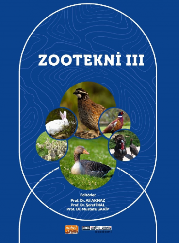 Zootekni III | Ali Akmaz | Atlas Akademi Yayınları