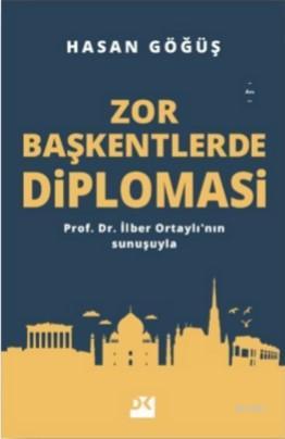 Zor Başkentlerde Diplomasi; Prof. Dr. İlber Ortaylı'nın sunuşuyla | Ha