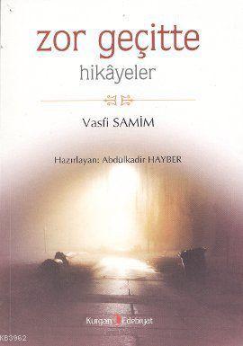 Zor Geçitte; Hikayeler | Vasfi Samim | Kurgan Edebiyat